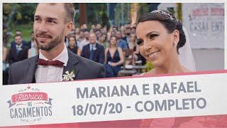 Mariana e Rafael | Fábrica de Casamentos - 18/07/20 - Completo