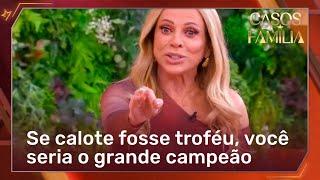 Christina perde a paciência com caloteiros  | Casos de Família