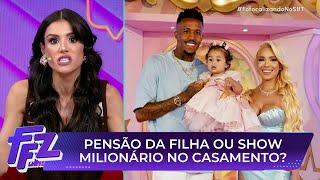 Após pedir redução de pensão da filha, Éder Militão contrata show caríssimo | Fofocalizando 16/07/25