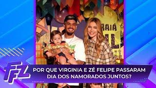 Saiba por que Virginia e Zé Felipe passaram Dia dos Namorados juntos | Fofocalizando 13/06/25