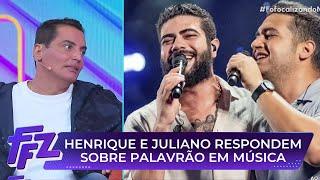 Henrique e Juliano falam de palavrão em música | Fofocalizando 02/06/25