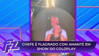 Chefão de empresa é flagrado traindo a esposa com gerente do RH em show | Fofocalizando (17/07/25)