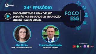 Biocombustíveis: uma "velha" solução aos desafios da transição energética no Brasil | Foco ESG #34
