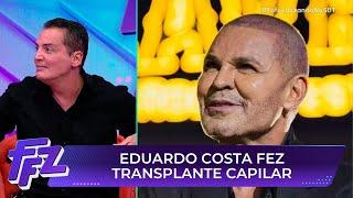 Eduardo Costa choca fãs ao aparecer careca | Fofocalizando 19/05/25