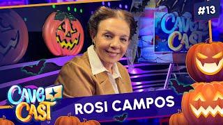 ROSI CAMPOS (SHIRLEY) | CAVECAST #13