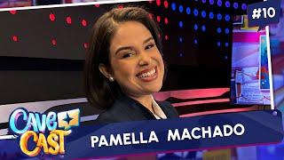 PAMELLA MACHADO (ELISA) | CAVECAST #10