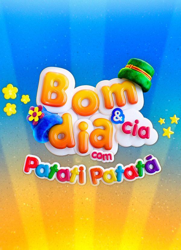 Bom dia e Cia com Patati Patatá