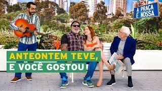 "Quem canta, seus machos espanta": O lema do Cadu atacou de novo! | A Praça é Nossa "Quem canta, seus machos espanta": O lema do Cadu atacou de novo! | A Praça é Nossa
