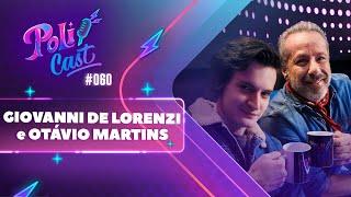 GIOVANNI DE LORENZI E OTÁVIO MARTINS | LUCA E ROGER - POLICAST #60 GIOVANNI DE LORENZI E OTÁVIO MARTINS | LUCA E ROGER - POLICAST #60