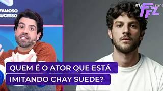 Quem é o ator que estaria imitando Chay Suede? | Fofocalizando 20/05/26 Quem é o ator que estaria imitando Chay Suede? | Fofocalizando 20/05/26